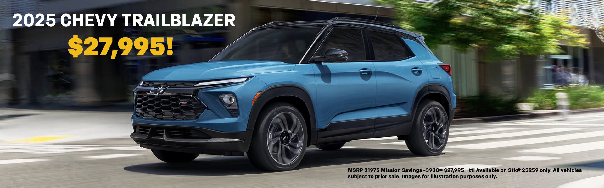 2025 CHEVY TRAILBLAZER $27,995!